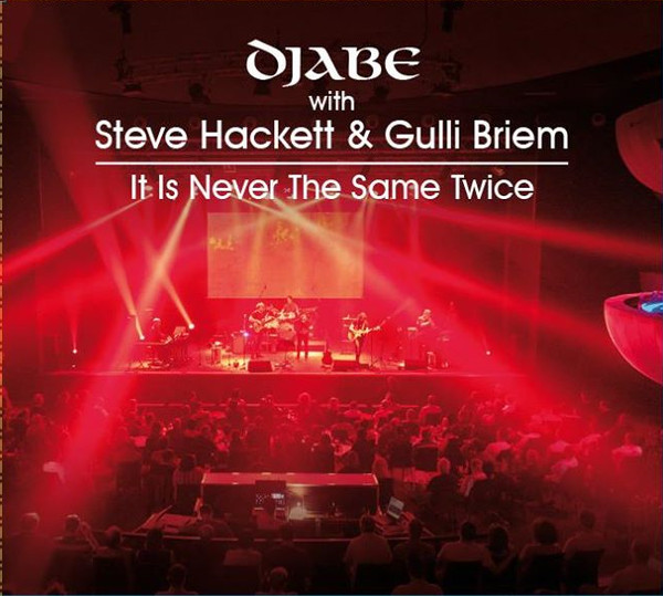 Djabe / Steve Hackett - It is Never the Same Twice (CD+DVD)