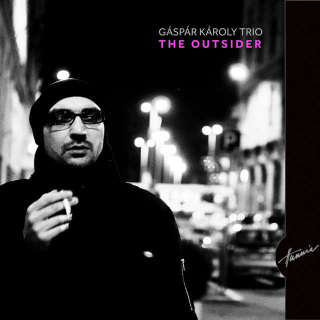 Gáspár Károly Trio - The Outsider