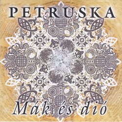 Petruska - Mák és dió (maxi)