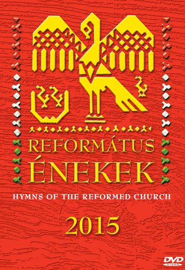 Református kórusok - Református Énekek 2015
