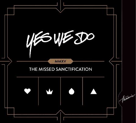 Yes We Do - The Missed Sanctification
